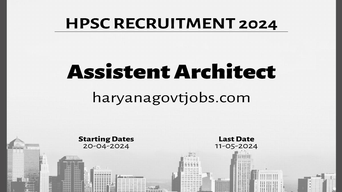 HPSC Assistant ?Architect Recruitment 2024